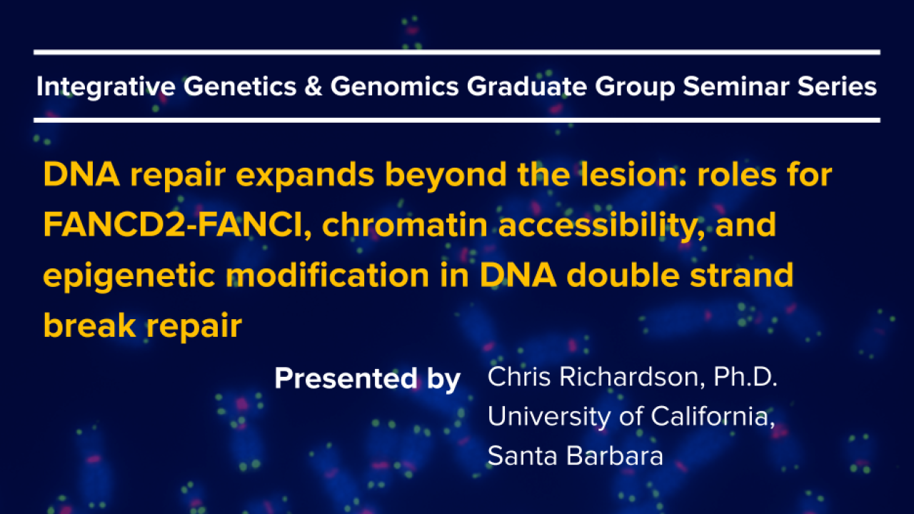 Integrated Genetics & Genomics Graduate Seminar Series: 
