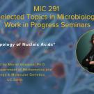 MIC 291 seminar: "The Topology of Nucleic Acids" by Dr. Mariel Vázquez, UC Davis with DNA molecule background.